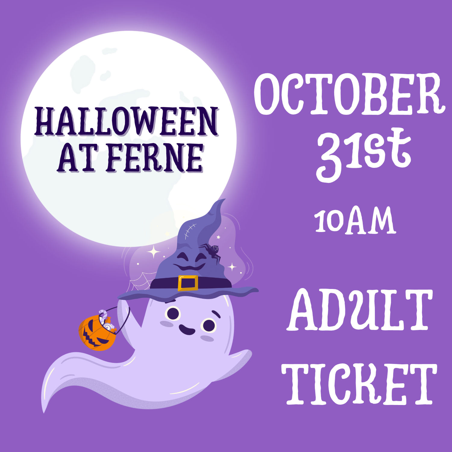 Halloween at Ferne Adult 10am ticket