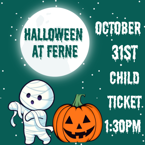 Halloween at Ferne Child 1:30pm