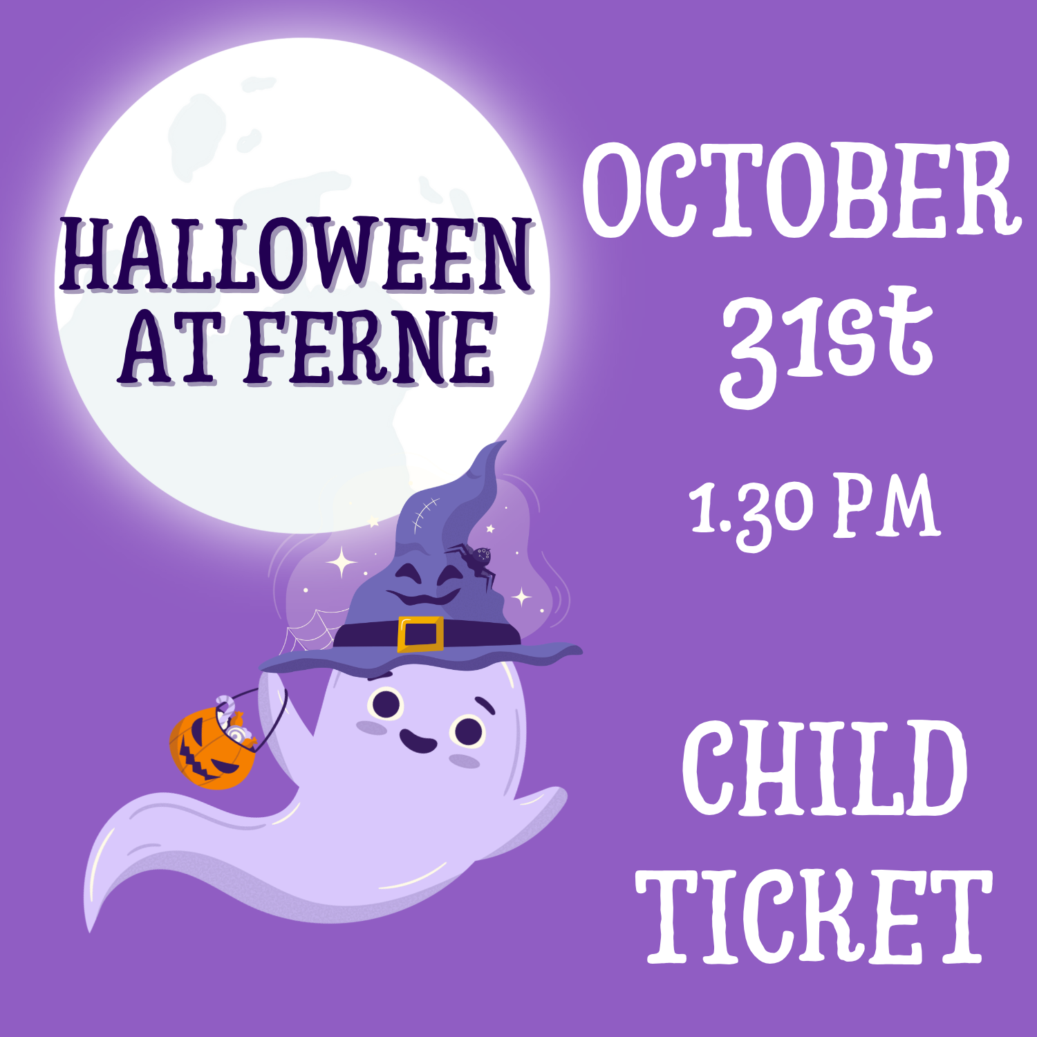 Halloween at Ferne Child 1:30pm ticket